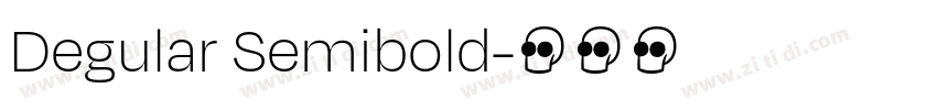 Degular Semibold字体转换